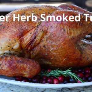 Butter & Herb Smoked Turkey on Traeger Grill