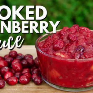 Easy Homemade Cranberry Sauce Recipe - Smoked Cranberry Sauce