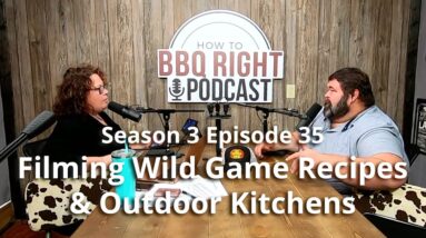 Filming Wild Game Recipes and Outdoor Kitchens – Season 3: Episode 35