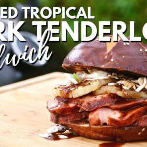 Smoked Tropical Pork Tenderloin Sandwich  - Easy Smoked Pork Tenderloin Recipe