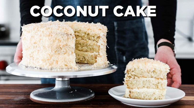 The LAST Coconut Cake Recipe You'll Ever Need