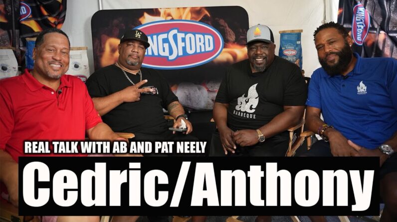 Real Talk with Anthony Anderson and Cedric the Entertainer