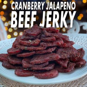 A Special Treat For Christmas - Cranberry Jalapeno Beef Jerky