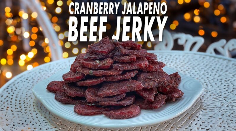 A Special Treat For Christmas - Cranberry Jalapeno Beef Jerky